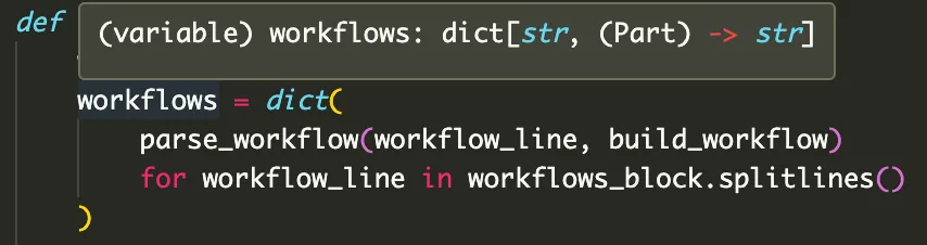editor screenshot showing "(variable) workflows: dict[str, (Part) -> str]"