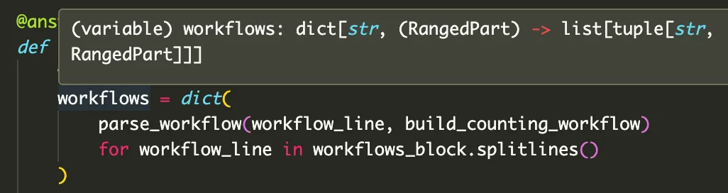 editor screenshot showing "(variable) workflows: dict[str, (RangedPart) -> list[tuple[str, RangedPart]]]"